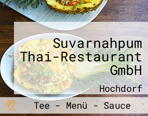 Suvarnahpum Thai-Restaurant GmbH