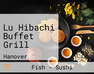 Lu Hibachi Buffet Grill