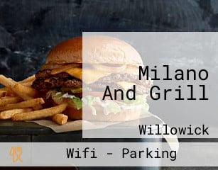Milano And Grill