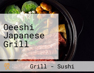 Oeeshi Japanese Grill