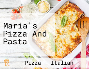Maria's Pizza And Pasta