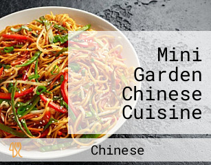 Mini Garden Chinese Cuisine