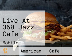 Live At 360 Jazz Cafe