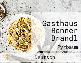 Gasthaus Renner Brandl