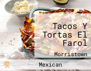 Tacos Y Tortas El Farol