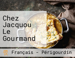 Chez Jacquou Le Gourmand