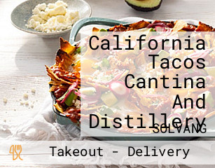 California Tacos Cantina And Distillery