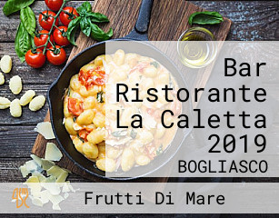 Bar Ristorante La Caletta 2019