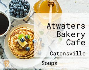 Atwaters Bakery Cafe