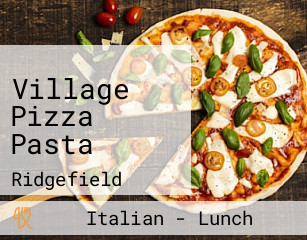 Village Pizza Pasta