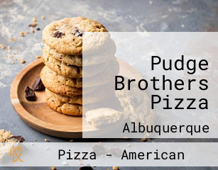 Pudge Brothers Pizza