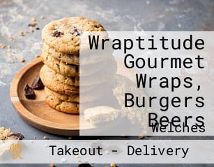 Wraptitude Gourmet Wraps, Burgers Beers
