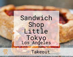 Sandwich Shop Little Tokyo