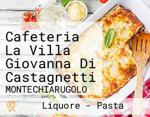 Cafeteria La Villa Giovanna Di Castagnetti
