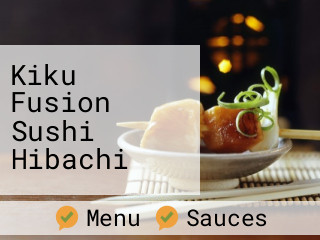 Kiku Fusion Sushi Hibachi