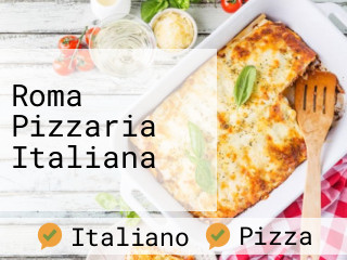 Roma Pizzaria Italiana