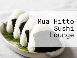Múa Hitto Sushi Lounge
