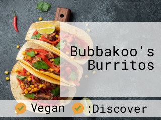 Bubbakoo's Burritos