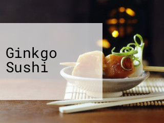 Ginkgo- Sushi