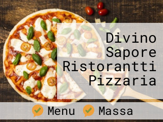 Divino Sapore Ristorantti Pizzaria