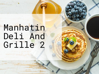 Manhatin Deli And Grille 2