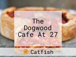 The Dogwood Cafe At 27