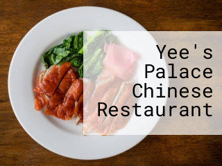 Yee's Palace Chinese Restaurant