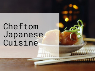 Cheftom Japanese Cuisine