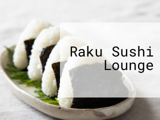 Raku Sushi Lounge