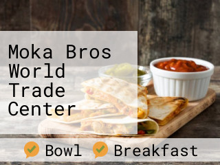 Moka Bros World Trade Center