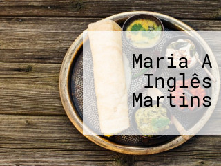 Maria A Inglês Martins