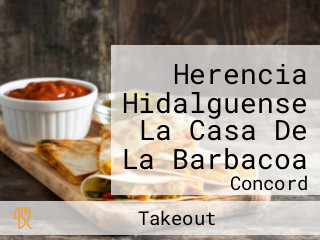 Herencia Hidalguense La Casa De La Barbacoa