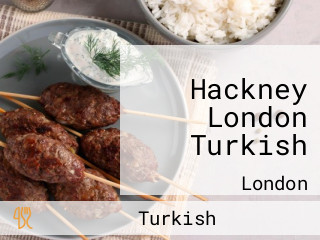 Hackney London Turkish