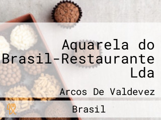 Aquarela do Brasil-Restaurante Lda