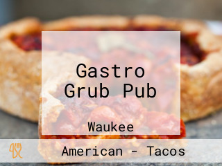 Gastro Grub Pub