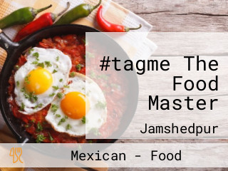 #tagme The Food Master