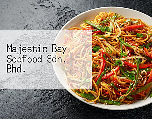 Majestic Bay Seafood Sdn. Bhd.