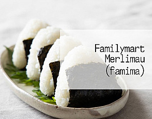 Familymart Merlimau (famima)