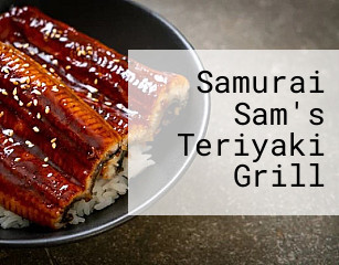 Samurai Sam's Teriyaki Grill