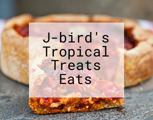 J-bird's Tropical Treats Eats