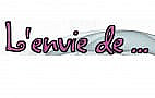 L'Envie de...