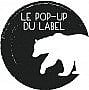 Le Pop-Up du Label