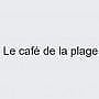 Le Café De La Plage