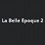 La Belle Epoque 2