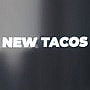 New Tacos
