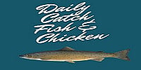 Daily Catch Fish Chicken