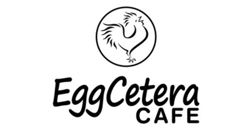 Eggcetera Cafe