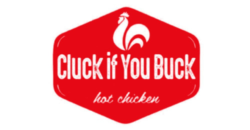 Cluck If You Buck
