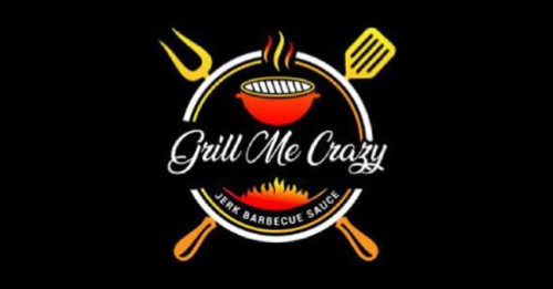 Grill Me Crazy Bbq