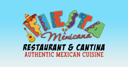 Fiesta Mexicana Mexican And Cantina